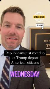 BREAKING🚨Republicans just voted to let 47 DEPORT U.S. CITIZENS. Here's  @repswalwell D-CA Reaction 🇺🇸