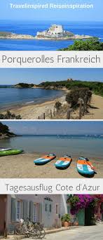 Porquerolles Urlaub Tipps Wandern Radfahren Strande Reisen Urlaub Ausflug