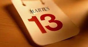 El martes 13 tiene distintas supersticiones al respecto de si es un día con mala suerte, por lo existen distintas supersticiones al respecto del martes 13, las cuales corresponden a una serie de creencias. Martes 13 Dia De Mala Suerte