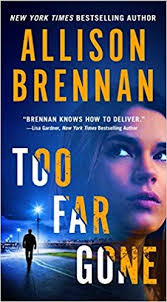 Pdf Download Too Far Gone Lucy Kincaid Novels Free Epub Mobi Ebooks Allison Brennan Books Ebook Books