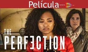 La Perfeccion 2019 Online Aqui Blog De Peliculas Y Series Lgbtttiq