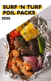 Surf N Turf Foil Packs Proof Everything Tastes Better Grilled Recipe Foil Packet Meals Foil Dinners Foil Pack Meals