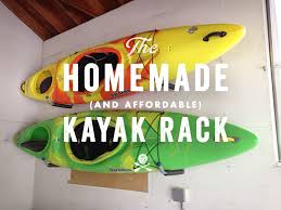 I spent a lot of money on these nice talik kayak holders that are made to use in a garage, and then moved to a place with no garage. Homemade Affordable Kayak Rack Miles Paddled