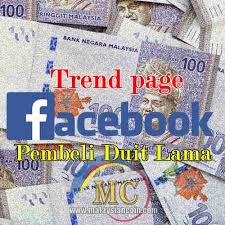 Jika anda rajin mencari duit lama, ianya juga boleh menjadi satu bisnes yang menguntungkan. Trend Page Facebook Pembeli Duit Lama Malaysia Coin