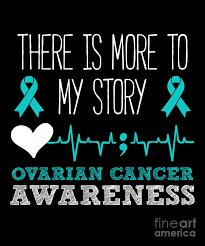 Free shipping on orders over $25 shipped by amazon. There Is More To My Story Ovarian Cancer Awareness Drawing By Noirty Designs