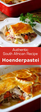 Hoenderpastei Traditional South African Recipe 196 Flavors