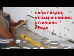 Tips Cara Pasang Keramik Dinding Seri Konstruksi Youtube