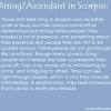 The rising sign is usually what the world sees in you. 1