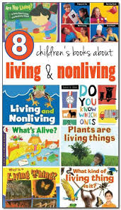Books About Living And Nonliving Preschool Books Living And Nonliving Science Books