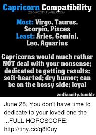 There's a screening process with both signs before they allow the other higher levels of security clearance. Best Mate For Capricorn