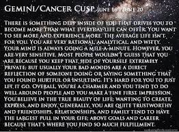 You need someone who is bright, lively, and will appreciate your sensitive side and stick by you no matter what. 17 Cusp Of Magic Ideas Cancer Gemini Cusp Cusp Gemini And Cancer
