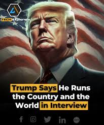 In a new interview with The Atlantic, Donald Trump claimed he now “runs the  country and the world” and is “having a lot of fun” in his second term. He  contrasted it