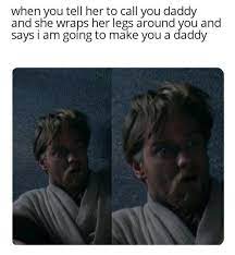 When You Find Yet Another Obi Wan Meme Template 9gag