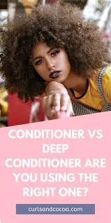 Our specialized family formula cares for every hair type. Conditioner Vs Deep Conditioner Which Do You Need Curls And Cocoa