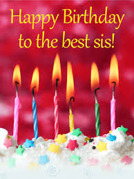 Special Birthday Cake For Sister With Candles To The Best Sis Happy Birthday Card Birthday Greeting Cards By Davia Happy Birthday Sister Cake Happy Birthday Cakes Birthday Greetings