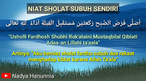 Sholat sunnah rawatib mu'akkad ini bersifat sangat dianjurkan untuk dikerjakan. Niat Sholat Subuh Sendiri Niat Sholat Subuh Sebagai Imam Makmum Dan Sendirian Doa Niat Sholat Cute766 Sholat Subuh Merupakan Sholat Dua Rakaat Yang Dilaksanakan Saat Cahaya Putih Muncul Di Ufuk