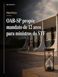 A OAB de São Paulo apresentou uma proposta de reforma do Judiciário que  prevê mandato de 12 anos para ministros do STF e do STJ. O texto também  sugere elevar de 35