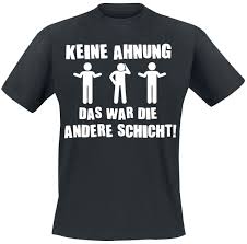 Excel schichtplan erstellen teil_1 datum youtube. Keine Ahnung Das War Die Andere Schicht T Shirt Emp