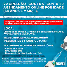 Agora, o agendamento está liberado exclusivamente para pessoas com 25 anos ou mais, pessoas com comorbidades a partir de 18 anos de idade e deficientes com idade a partir de 18 anos Vacinacao Contra Covid 19 Agendamento Online Por Idade 34 Anos Ou Mais Prefeitura De Jatai
