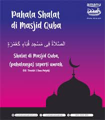Simak berikut ini makna isi kandungan, pendpaat para uama dan penjelasan lengkap hadist tentang niat. Keutamaan Shalat Di Masjid Quba