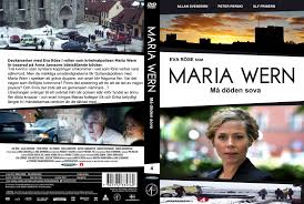 Wern är en polis som i böckerna kämpar med att få det privata livet med två barn att fungera tillsammans med sitt yrkesliv. Covers Box Sk Maria Wern Ma Doden Sova High Quality Dvd Blueray Movie