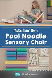 Make Your Own Pool Noodle Sensory Chair Flexible Seating Classroom Alternative Seating Classroom Diy Classroom