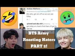 I do not own this video. Bts Army Roasting Haters Part 2 Youtube