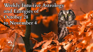 Weekly Intuitive Astrology And Energies Of Oct 28 To Nov 4 Podcast Youtube