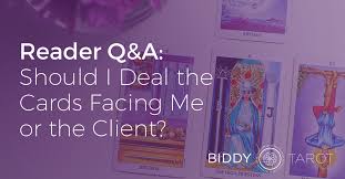 We did not find results for: Reader Q A Should I Deal The Cards Facing Me Or The Client Biddytarot Blog