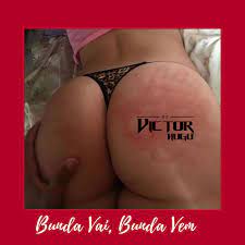 Bunda Vai, Bunda Vem - song and lyrics by DJ Victor Hugo | Spotify