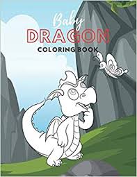 You can now print this beautiful cute baby dragon coloring page or color online for free. Baby Dragon Coloring Book Fantastic Toddlers Coloring Book Large Images Of Cute Little Baby Dragons Perfect Gift For Kids Boys Girls Ages 2 5 Little Ones Learning Book 9798645904661 Books Amazon Ca