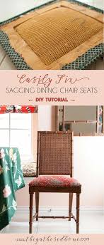 How To Fix A Sagging Dining Chair Seat The Gathered Home Dining Chairs Dinning Room Chairs Dining Room Chair Cushions