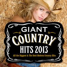 new country collective giant country hits 2013 all the