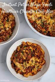 A 30 Minute Pressure Cooker Chili Mac Recipe With Lean Ground Beef Low Carb Chickpea Pasta Chipotle Peppers Chili Mac Chili Mac Recipe Healthy Pasta Dishes