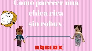 This page displays the latest valid and unused roblox promo codes for robux available to redeem. Como Parecer Rica Sin Robux En Roblox Version Chicas Youtube