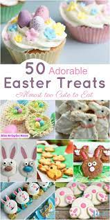 50 Adorable Easter Treats That Are Almost Too Cute To Eat Easteronmdr Easter Cakes Easter Baking Easter Desserts Recipes