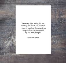 Hi Im Christy A Writer And Poet Welcome To My Shop Ive Written All Of The Poems And Quotes You See In My Etsy St Beautiful Quotes Quotes Writers And Poets