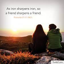 It takes sadness to know what happiness is, noise to appreciate silence and absence to value. Nlt Bible Verse Auf Twitter As Iron Sharpens Iron So A Friend Sharpens A Friend Proverbs 27 17 Nlt Newlivingtranslation Nltbible Bibleverse Bibleverses Biblestory Biblestories Bibleversesdaily Bibleversedaily Biblequote365