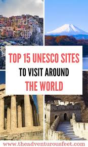Top 10 Unesco World Heritage Sites To Visit World Heritage Sites Best Places To Travel Unesco World Heritage Site