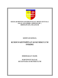 Contoh kertas kerja perkhemahan unit beruniform. Kertas Kerja Kursus Kepimpinan Kokurikulum