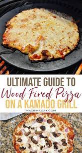 Wood Fired Pizza On A Kamado Grill Recipe Kamado Grill Recipes Grilling Recipes Kamado Grill