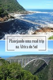 Como Planejar Uma Viagem De Carro Pela Africa Do Sul Viagem Viagem Africa Do Sul Africa Do Sul