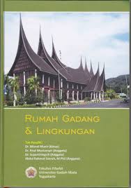 #rumahgadang #rumahadatminangkabau rumah gadang orang minang. Rumah Gadang Dan Lingkungan Kanal Pengetahuan Filsafat Ugm