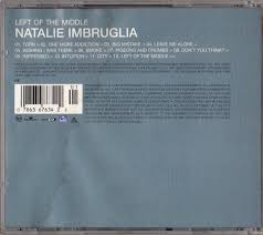 Spurred by the success of lead single torn, the album reached number one in imbruglia's home country and top 10 in both the uk and us.the album went on to secure imbruglia an. Left Of The Middle Natalie Imbruglia 1998 Cd