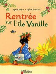 Rentree Sur L Ile Vanille Theme Tour Du Monde Theme Maternelle Album Maternelle