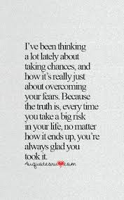 Instead he gives peter breakfast, and then he gives peter three chances to proclaim his love, one for each but when i have to take chances about people i love, relationships, my daughter and immediate family, those. Quotes About Taking Chances And Risks Quotesgram