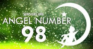 Angel Number 98 Meaning Sun Signs Angel Numbers Angel Number Meanings Number Meanings