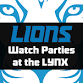 Lions Watch Party - LYNX GC event image