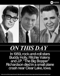 ON THIS DAY: In 1959, rock-and-roll stars Buddy Holly, Ritchie Valens and  J.P. “The Big Bopper” Richardson died in a small plane crash near Clear  Lake, Iowa on what would become known