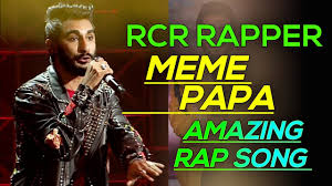 Rcr Rapper Meme Papa Beautiful Rap Song Rcr New Song Sr United Youtube
